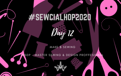 Day 12 #SEWCIALHOP2020 ~ MAKE MONEY SEWING