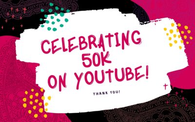 Celebrating 50K YouTube Subscribers!